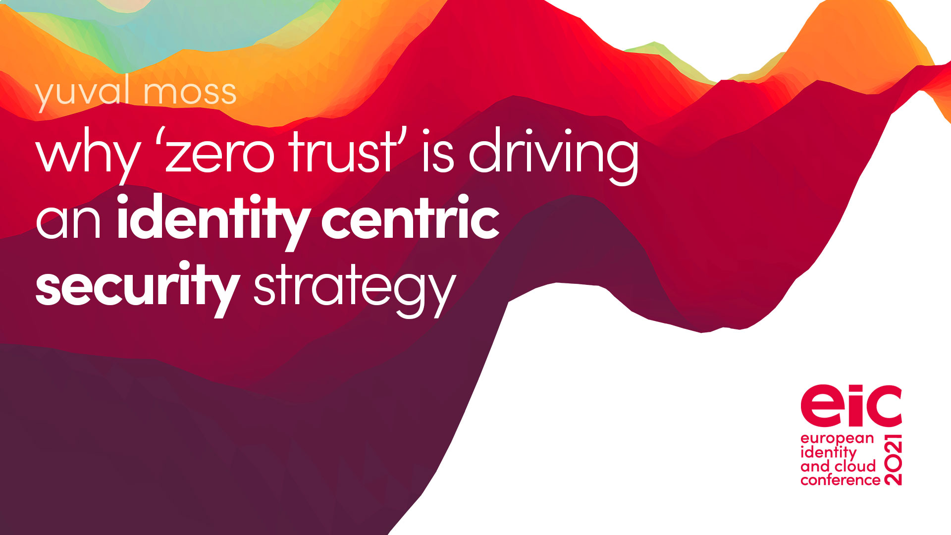 Why ‘Zero Trust’ is Driving an Identity Centric Security Strategy